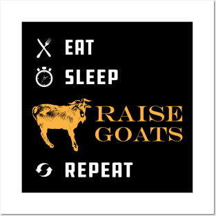 Goat Raiser - Eat sleep raise goats repeat Posters and Art